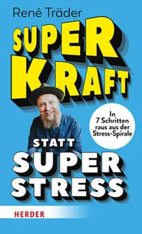 Träder |  Superkraft statt Superstress | Buch |  Sack Fachmedien