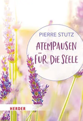 Stutz |  Atempausen für die Seele | Buch |  Sack Fachmedien