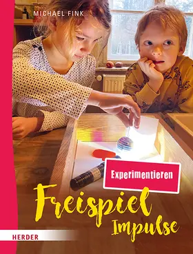 Fink |  Freispiel-Impulse: Experimentieren | Buch |  Sack Fachmedien