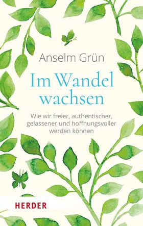 Grün / Walter |  Im Wandel wachsen | Buch |  Sack Fachmedien