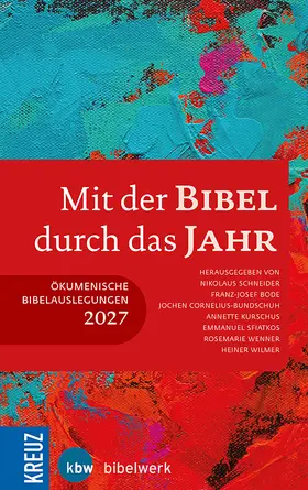 Schneider / Bode / Cornelius-Bundschuh |  Mit der Bibel durch das Jahr 2027 | Buch |  Sack Fachmedien