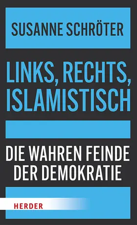 Schröter | Links, rechts, islamistisch | Buch | 978-3-451-03671-2 | www2.sack.de