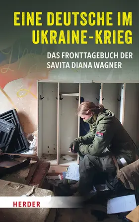 Stenerud / Wagner |  Eine Deutsche im Ukraine-Krieg | Buch |  Sack Fachmedien