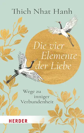 Thich |  Die vier Elemente der Liebe | Buch |  Sack Fachmedien