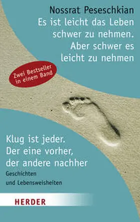Peseschkian |  Es ist leicht das Leben schwer zu nehmen. Aber schwer, es leicht zu nehmen / Klug ist jeder. Der eine vorher, der andere nachher | Buch |  Sack Fachmedien
