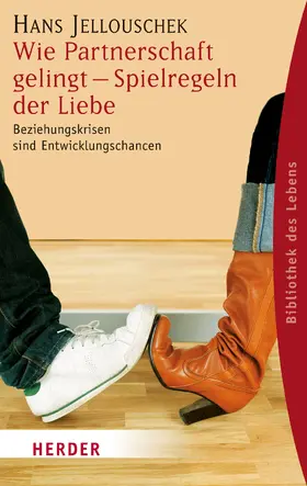 Jellouschek |  Wie Partnerschaft gelingt - Spielregeln der Liebe | Buch |  Sack Fachmedien