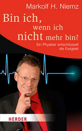 Niemz |  Bin ich, wenn ich nicht mehr bin? | Buch |  Sack Fachmedien