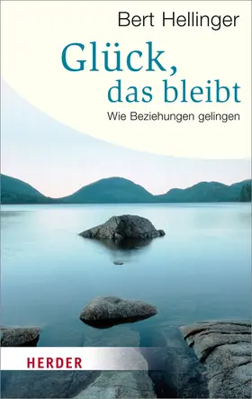 Hellinger |  Glück, das bleibt | Buch |  Sack Fachmedien