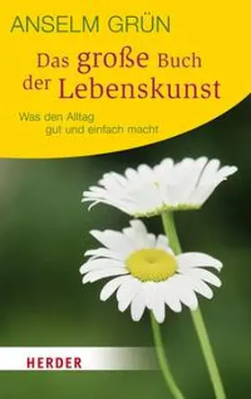 Grün / Lichtenauer |  Das große Buch der Lebenskunst | Buch |  Sack Fachmedien