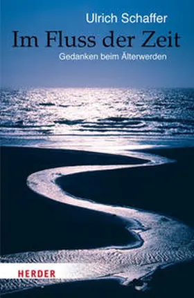 Schaffer | Im Fluss der Zeit | Buch | 978-3-451-06798-3 | sack.de