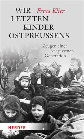 Klier |  Wir letzten Kinder Ostpreußens | Buch |  Sack Fachmedien