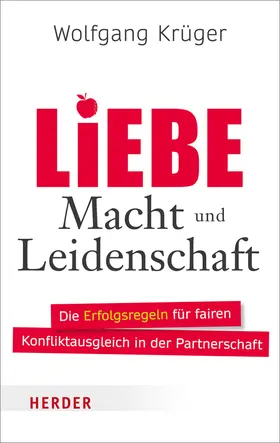 Krüger |  Liebe, Macht und Leidenschaft | Buch |  Sack Fachmedien