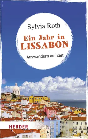 Roth | Ein Jahr in Lissabon | Buch | 978-3-451-06922-2 | www2.sack.de