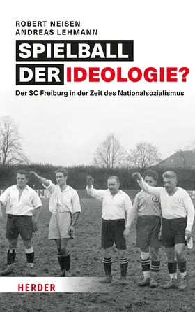 Neisen / Lehmann |  Spielball der Ideologie? | Buch |  Sack Fachmedien