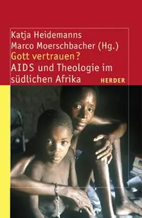 Heidemanns / Moerschbacher |  Gott vertrauen? | Buch |  Sack Fachmedien