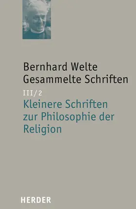 Welte |  Bernhard Welte Gesammelte Schriften | Buch |  Sack Fachmedien