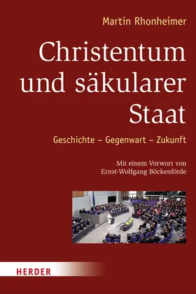 Rhonheimer |  Christentum und säkularer Staat | Buch |  Sack Fachmedien