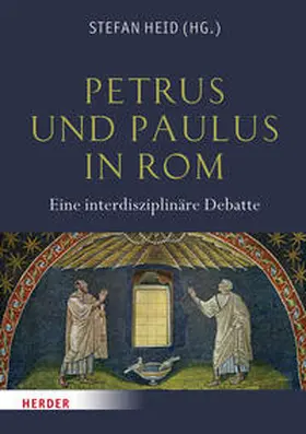 Heid | Petrus und Paulus in Rom | Buch | 978-3-451-30705-8 | sack.de