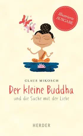 Mikosch |  Der kleine Buddha und die Sache mit der Liebe | Buch |  Sack Fachmedien