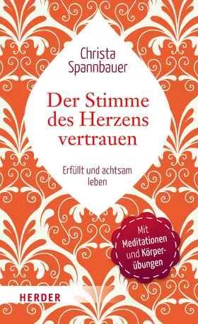Spannbauer |  Der Stimme des Herzens vertrauen | Buch |  Sack Fachmedien