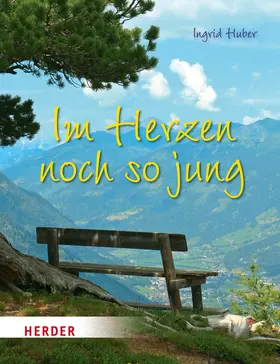 Huber |  Im Herzen noch so jung | Buch |  Sack Fachmedien