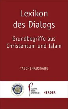 Heinzmann / Antes / Thurner |  Lexikon des Dialogs - Grundbegriffe aus Christentum und Islam | Buch |  Sack Fachmedien