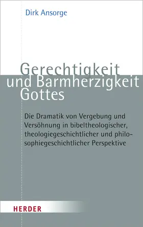 Ansorge |  Gerechtigkeit und Barmherzigkeit Gottes | Buch |  Sack Fachmedien