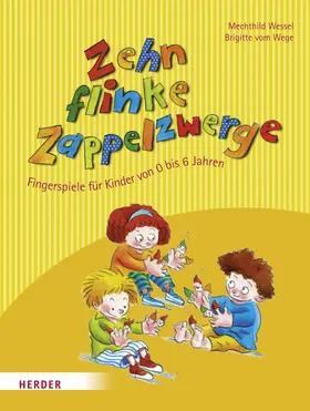 VomWege / Wessel / Wege |  Zehn flinke Zappelzwerge | Buch |  Sack Fachmedien