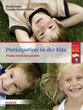 Regner / Schubert-Suffrian |  Partizipation in der Kita | Buch |  Sack Fachmedien