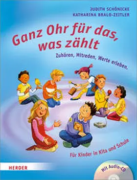 Schönicke / Bralo-Zeitler |  Ganz Ohr für das, was zählt | Buch |  Sack Fachmedien