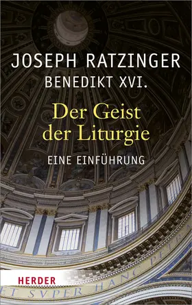 Ratzinger | Der Geist der Liturgie | Buch | 978-3-451-32674-5 | sack.de
