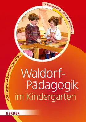 Saßmannshausen |  Waldorf-Pädagogik im Kindergarten | Buch |  Sack Fachmedien