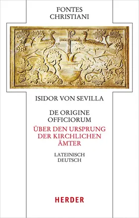 Isidorus |  De origine officiorum - Über den Ursprung der kirchlichen Ämter | Buch |  Sack Fachmedien