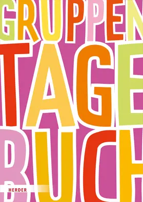 Herder Pädagogik |  Gruppentagebuch - Klassiker | Buch |  Sack Fachmedien