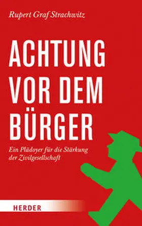 Strachwitz |  Achtung vor dem Bürger | Buch |  Sack Fachmedien