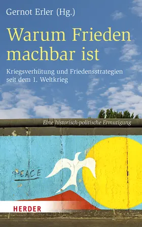 Erler |  Warum Frieden machbar ist | Buch |  Sack Fachmedien