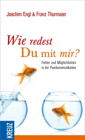 Thurmaier / Engl |  Wie redest du mit mir? | eBook | Sack Fachmedien