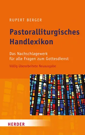 Berger |  Pastoralliturgisches Handlexikon | Buch |  Sack Fachmedien