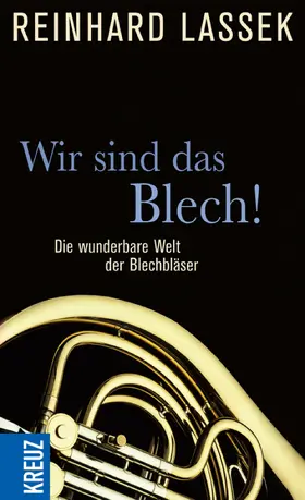 Lassek |  Wir sind das Blech! | eBook | Sack Fachmedien