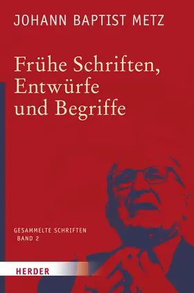 Metz / Reikerstorfer |  Frühe Schriften, Entwürfe und Begriffe | Buch |  Sack Fachmedien