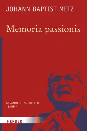 Metz / Reikerstorfer |  Memoria passionis | Buch |  Sack Fachmedien