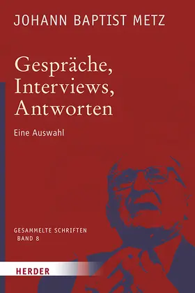 Metz / Reikerstorfer |  Gespräche, Interviews, Antworten | Buch |  Sack Fachmedien