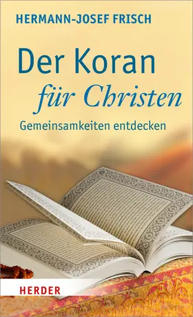 Frisch | Der Koran für Christen | Buch | 978-3-451-34845-7 | sack.de