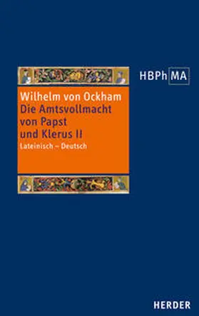 Wilhelm von Ockham | De potestate papae et cleri. Die Amtsvollmacht von Papst und Klerus | Buch | 978-3-451-34897-6 | sack.de