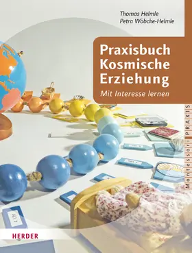 Helmle / Wöbcke-Helmle |  Praxisbuch Kosmische Erziehung | Buch |  Sack Fachmedien