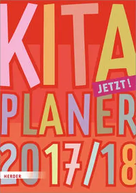 Kita-Planer 2017/2018 | Buch | 978-3-451-37604-7 | www2.sack.de