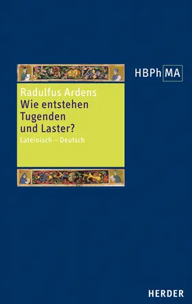 Ernst |  Speculum universale, Auswahl aus den Büchern I und V. Wie entstehen Tugenden und Laster? | Buch |  Sack Fachmedien