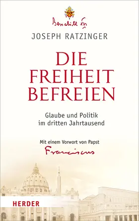 Ratzinger / Azzaro / Granados |  Die Freiheit befreien | Buch |  Sack Fachmedien