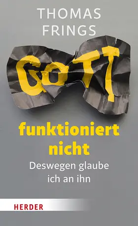 Frings |  Gott funktioniert nicht | Buch |  Sack Fachmedien