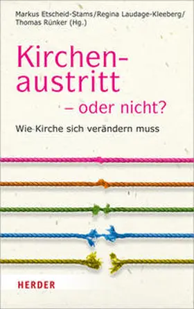 Etscheid-Stams / Laudage-Kleeberg / Rünker | Kirchenaustritt - oder nicht? | Buch | 978-3-451-38071-6 | www2.sack.de